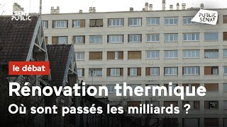Rénovation thermique : où sont passés les milliards ?
