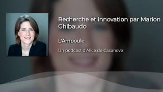Recherche et innovation par Marion Ghibaudo