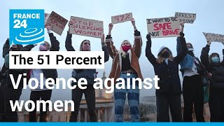 A global epidemic: How do we end violence against women? • FRANCE 24 English