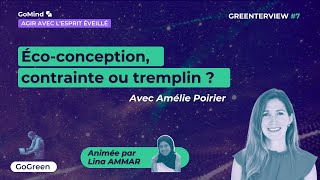 GreenTerview #7 - Éco-conception : contrainte ou tremplin ? Avec Amélie Poirier