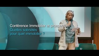 Conférence Immobilier & Prospective : Quelles sobriétés pour quel immobilier ?